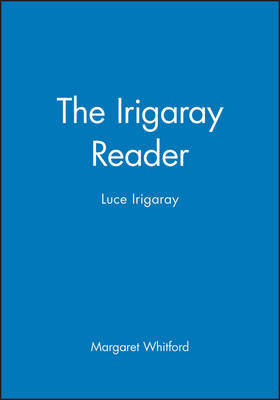 The Irigaray Reader