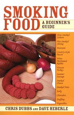 Smoking Food: A Beginner's Guide by Chris Dubbs image
