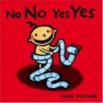 No No Yes Yes by Leslie Patricelli image