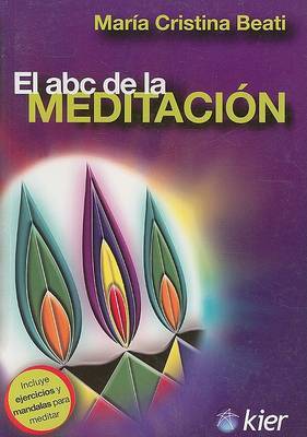 El ABC de la Meditacion on Paperback by Maria Cristina Beati