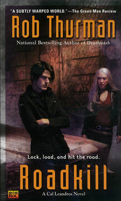 Roadkill: A Cal Leandros Novel by Rob Thurman image