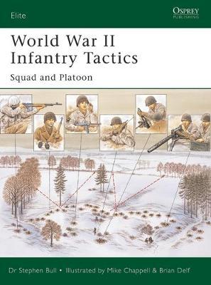 World War II Infantry Tactics (1): Vol. 1 by Stephen Bull image