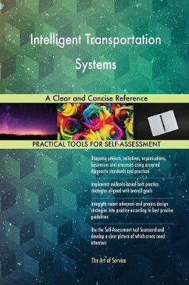 Intelligent Transportation Systems a Clear and Concise Reference by Gerardus Blokdyk image