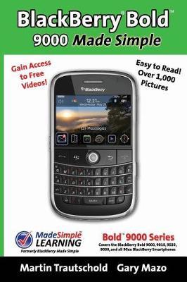 BlackBerry(r) Bold(tm) 9000 Made Simple by Martin Trautschold image