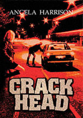 Crackhead: v. 1 by Angela Harrison image