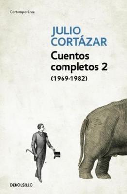 Cuentos Completos II (1969-1982) by Julio Cortazar image