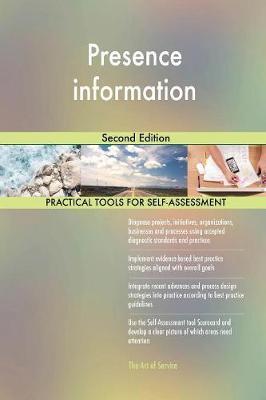 Presence Information Second Edition by Gerardus Blokdyk image