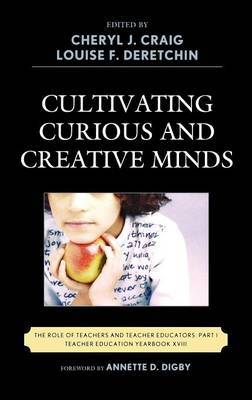 Cultivating Curious and Creative Minds on Hardback