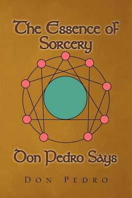 The Essence of Sorcery Don Pedro Says image