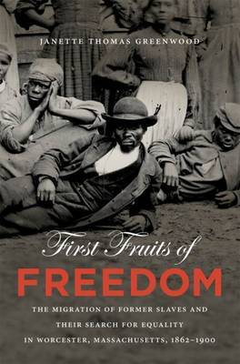 First Fruits of Freedom on Hardback by Janette Thomas Greenwood