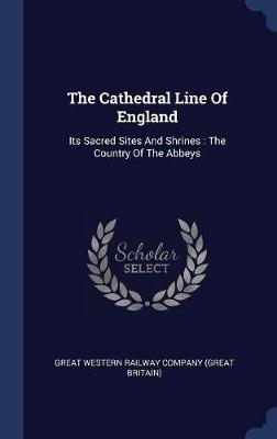 The Cathedral Line of England on Hardback