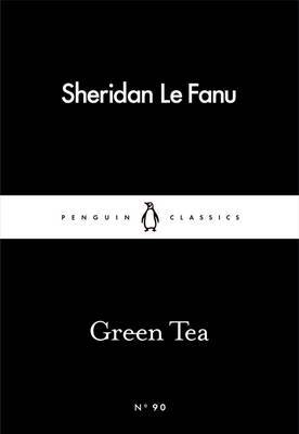 Green Tea by Joseph Sheridan Le Fanu