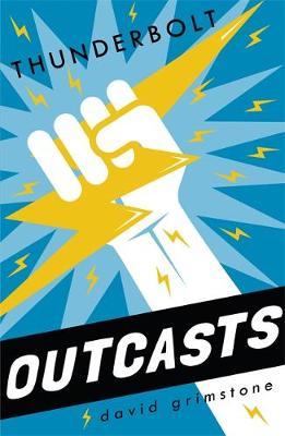 Outcasts: Thunderbolt by David Grimstone image