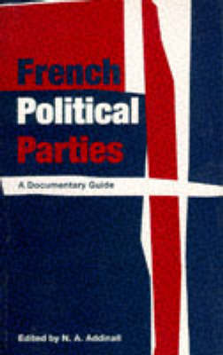 French Political Parties on Paperback by N. A Addinall