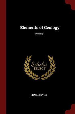 Elements of Geology; Volume 1 image