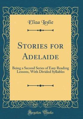Stories for Adelaide by Eliza Leslie image