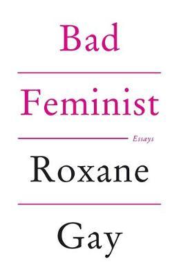 Bad Feminist by Roxane Gay image