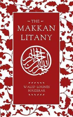 The Makkan Litany by Walid Lounes Bouzerar image