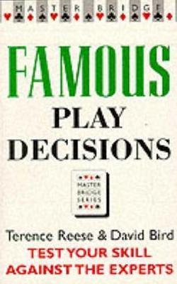 Famous Play Decisions by David Bird