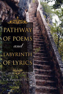 Pathway of Poems and Labyrinth of Lyrics by C.R. Paramesh image