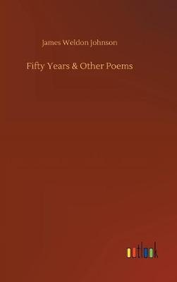 Fifty Years & Other Poems by James Weldon Johnson image