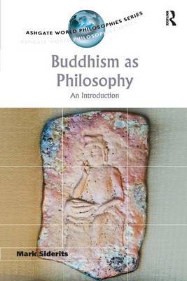 Buddhism as Philosophy by Mark Siderits image