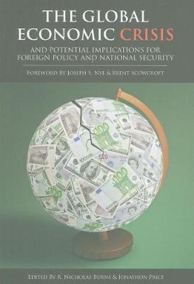 The Global Economic Crisis and Potential Implications for Foreign Policy and National Security