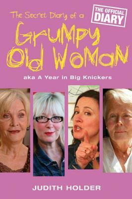 The Secret Diary of a Grumpy Old Woman by Judith Holder image