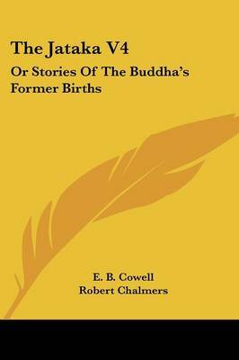 The Jataka V4: Or Stories of the Buddha's Former Births image