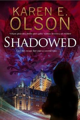 Shadowed by Karen E Olson