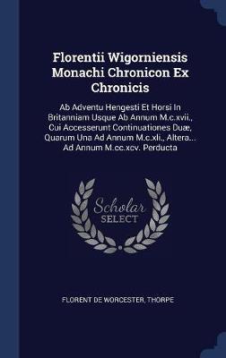 Florentii Wigorniensis Monachi Chronicon Ex Chronicis by Florent De Worcester image