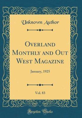 Overland Monthly and Out West Magazine, Vol. 83 by Unknown Author image