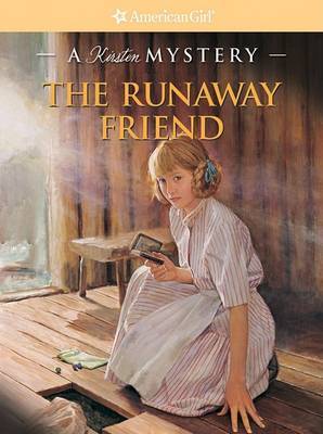 The Runaway Friend: A Kirsten Mystery by Kathleen Ernst image