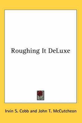 Roughing It DeLuxe by Irvin S Cobb image