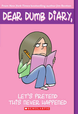 Dear Dumb Diary: #1 Let's Pretend This Never Happened by Jim Benton image