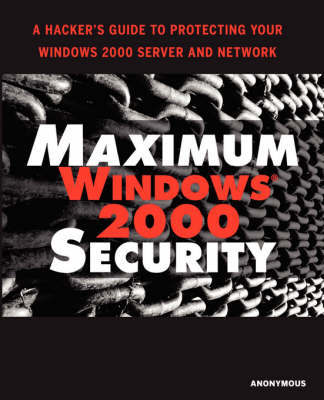 Maximum Windows 2000 Security by Mark Burnett image