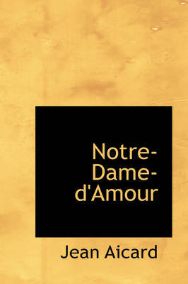 Notre-Dame-D'Amour by Jean Francois Victor Aicard image