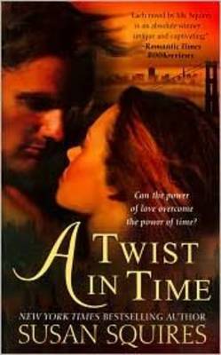 A Twist in Time on Paperback by Susan Squires