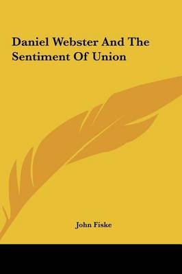 Daniel Webster and the Sentiment of Union image