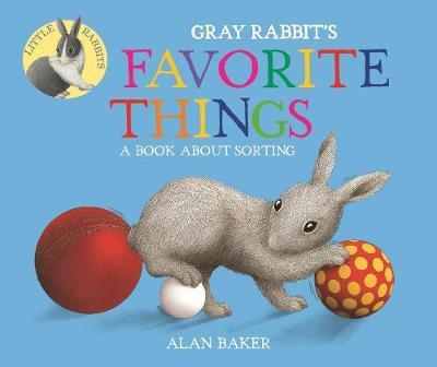 Gray Rabbit's Favorite Things by Alan Baker image
