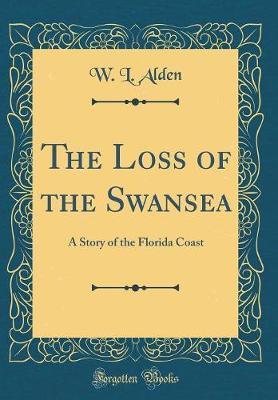 The Loss of the Swansea by W.L. Alden image