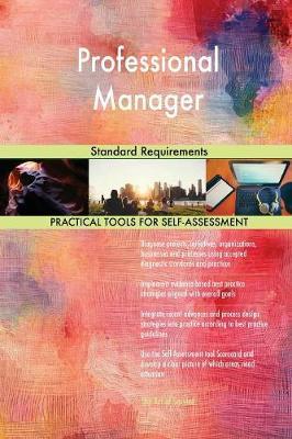 Professional Manager Standard Requirements by Gerardus Blokdyk image