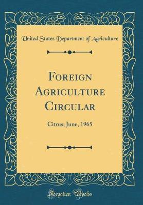 Foreign Agriculture Circular by United States Department of Agriculture image