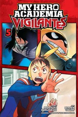 My Hero Academia: Vigilantes, Vol. 5 by Hideyuki Furuhashi image