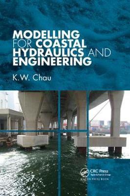Modelling for Coastal Hydraulics and Engineering by K.W. Chau image