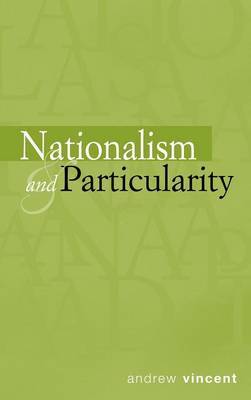 Nationalism and Particularity by Andrew Vincent image