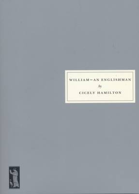 William: An Englishman by Cicely Hamilton image