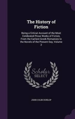 The History of Fiction by John Colin Dunlop image