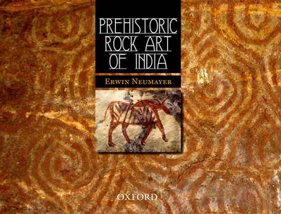 Prehistoric Rock Art of India by Erwin Neumayer image