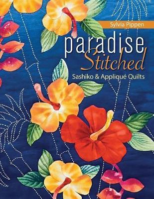 Paradise Stitched-Sashiko & Applique Quilts by Sylvia Pippen image